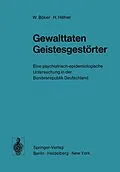 E-Book (pdf) Gewalttaten Geistesgestörter von W. Böker, H. Häfner