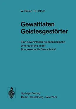 E-Book (pdf) Gewalttaten Geistesgestörter von W. Böker, H. Häfner