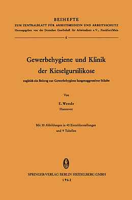 E-Book (pdf) Gewerbehygiene und Klinik der Kieselgursilikose von Erich Wende