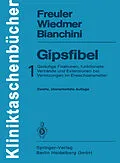 E-Book (pdf) Gipsfibel von Franz Freuler, Ulrich Wiedmer, Domizio Bianchini