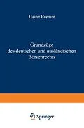 E-Book (pdf) Grundzüge des deutschen und ausländischen Börsenrechts von Heinz Bremer