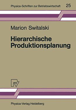 E-Book (pdf) Hierarchische Produktionsplanung von Marion Switalski