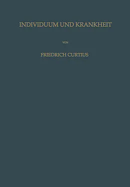 E-Book (pdf) Individuum und Krankheit von Friedrich Curtius