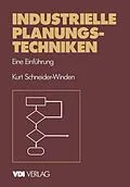 E-Book (pdf) Industrielle Planungstechniken von Kurt Schneider-Winden