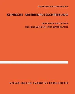 E-Book (pdf) Klinische Arterienpulsschreibung von E. Gadermann, H. Jungmann