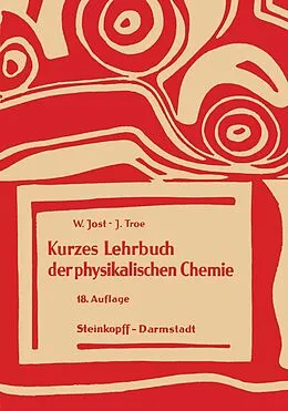 E-Book (pdf) Kurzes Lehrbuch der Physikalischen Chemie von W. Jost, J. Troe