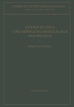 E-Book (pdf) Entwicklungs- und Bewegungsphysiologie der Pflanze von Erwin Bünning