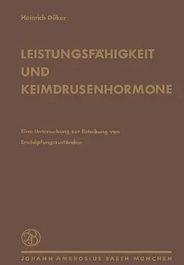 E-Book (pdf) Leistungsfähigkeit und Keimdrüsenhormone von H. Dünker