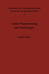 Kartonierter Einband Lineare Programmierung und Erweiterungen von G. B. Dantzig