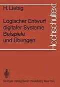 E-Book (pdf) Logischer Entwurf digitaler Systeme Beispiele und Übungen von H. Liebig