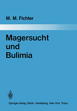 Kartonierter Einband Magersucht und Bulimia von Manfred M. Fichter