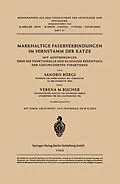 E-Book (pdf) Markhaltige Faserverbindungen im Hirnstamm der Katze von S. Bürgi, V. M. Bucher