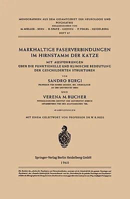 E-Book (pdf) Markhaltige Faserverbindungen im Hirnstamm der Katze von S. Bürgi, V. M. Bucher