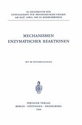 E-Book (pdf) Mechanismen Enzymatischer Reaktionen von Th. Wieland, Kurt Wallenfels, Christian Streffer