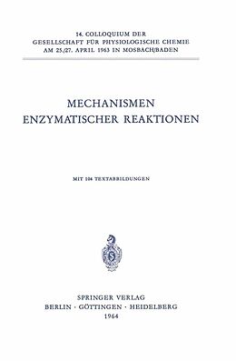 E-Book (pdf) Mechanismen Enzymatischer Reaktionen von Th. Wieland, Kurt Wallenfels, Christian Streffer