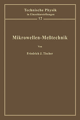 Kartonierter Einband Mikrowellen-Meßtechnik von F. J. Tischer