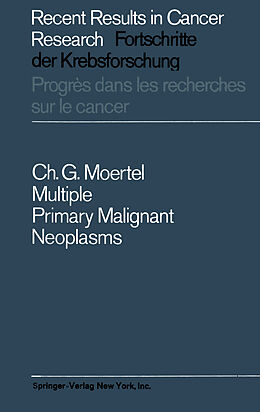 Kartonierter Einband Multiple Primary Malignant Neoplasms von Charles G. Moertel