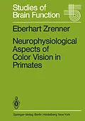 E-Book (pdf) Neurophysiological Aspects of Color Vision in Primates von E. Zrenner
