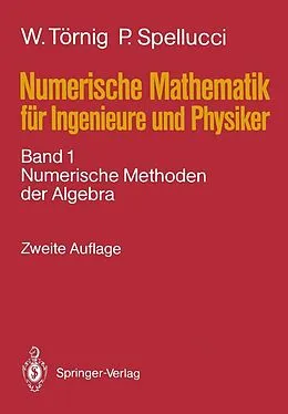 E-Book (pdf) Numerische Mathematik für Ingenieure und Physiker von Willi Törnig, Peter Spellucci