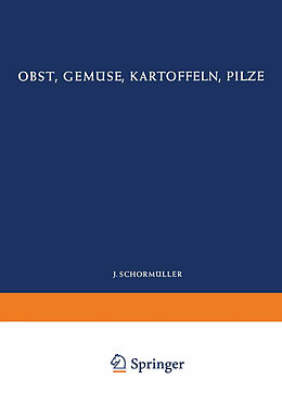 E-Book (pdf) Obst, Gemüse, Kartoffeln, Pilze von E. Benk, A. Th. Czaja, W. Bötticher