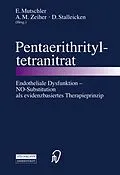E-Book (pdf) Pentaerithrityltetranitrat von E. Mutschler, A.M. Zeiher, D. Stalleicken