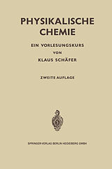 Kartonierter Einband Physikalische Chemie von Klaus Schäfer
