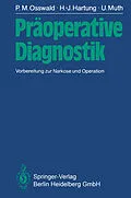 E-Book (pdf) Präoperative Diagnostik von P.M. Osswald, H.-J. Hartung, U. Muth