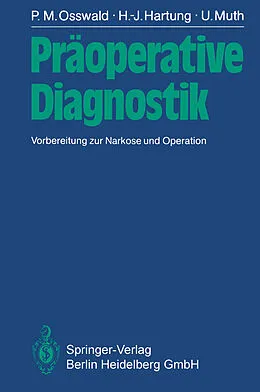 E-Book (pdf) Präoperative Diagnostik von P.M. Osswald, H.-J. Hartung, U. Muth