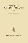 E-Book (pdf) Praxis der Mikrophotographie von Hans-H. Heunert