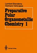 E-Book (pdf) Preparative Polar Organometallic Chemistry von Lambert Brandsma, Hermann D. Verkruijsse