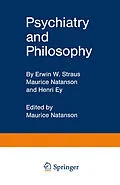 E-Book (pdf) Psychiatry and Philosophy von Erwin W. Straus, Maurice Natanson, Henri Ey