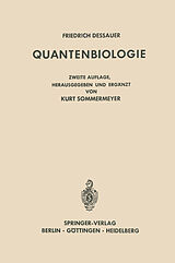 Kartonierter Einband Quantenbiologie von Friedrich Dessauer