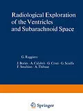 E-Book (pdf) Radiological Exploration of the Ventricles and Subarachnoid Space von F. Smaltino, A. Thibaut, G. Ruggiero