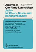 E-Book (pdf) Verhandlungsbericht 1984 der Deutschen Gesellschaft für Hals- Nasen- Ohren-Heilkunde, Kopf- und Hals-Chirurgie von 