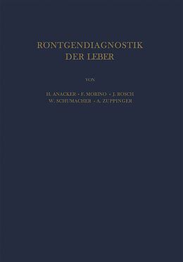 Kartonierter Einband Röntgendiagnostik der Leber von H. Anacker, F. Morino, J. Rösch