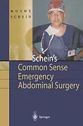 E-Book (pdf) Schein's Common Sense Emergency Abdominal Surgery von Moshe Schein