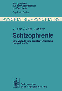 Kartonierter Einband Schizophrenie von G. Huber, G. Gross, R. Schüttler