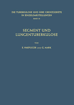 Kartonierter Einband Segment und Lungentuberkulose von E. Haefliger, G. Mark