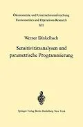 E-Book (pdf) Sensitivitätsanalysen und parametrische Programmierung von W. Dinkelbach