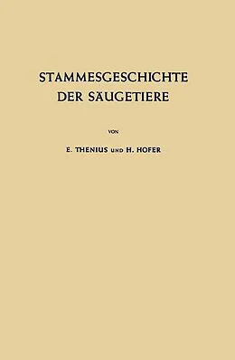 E-Book (pdf) Stammesgeschichte der Säugetiere von E. Thenius, H. Hofer