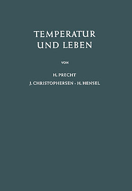 Kartonierter Einband Temperatur und Leben von H. Precht, J. Christophersen, H. Hensel