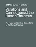 E-Book (pdf) Variations and Connections of the Human Thalamus von John M. van Buren, Rosemary C. Borke