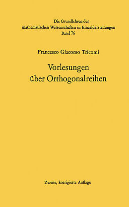 Kartonierter Einband Vorlesungen über Orthogonalreihen von Francesco Giacomo Tricomi