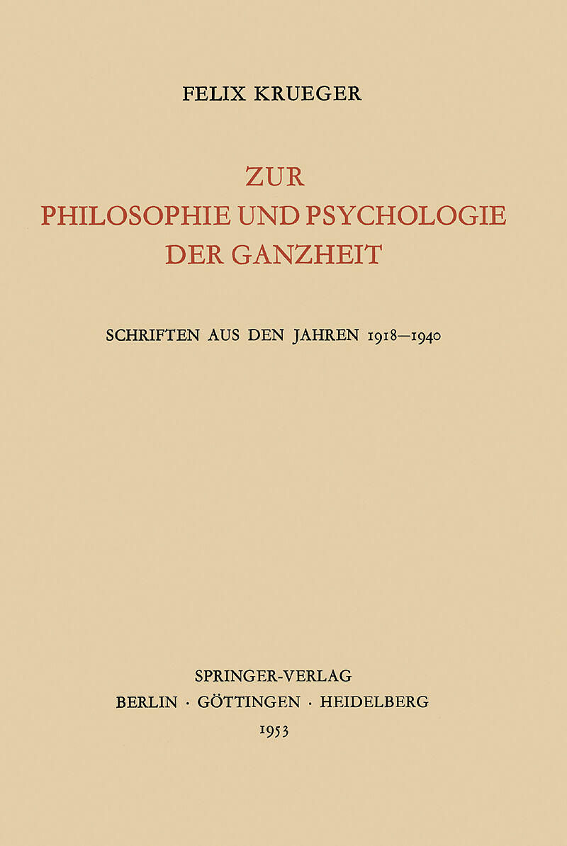 Zur Philosophie und Psychologie der Ganzheit