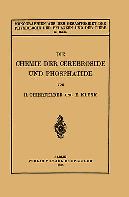 Kartonierter Einband Die Chemie der Cerebroside und Phosphatide von H. Thierfelder, E. Klenk