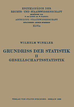 Kartonierter Einband Grundriss der Statistik. II. Gesellschaftsstatistik von Wilhelm Winkler