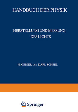 Kartonierter Einband Herstellung und Messung des Lichts von H. Behnken, E. Brodhun, Th. Dreisch