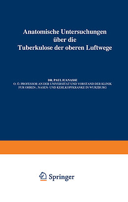 Kartonierter Einband Anatomische Untersuchungen Über die Tuberkulose der oberen Luftwege von Paul Manasse