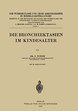 Kartonierter Einband Die Bronchiektasien im Kindesalter von O. Wiese