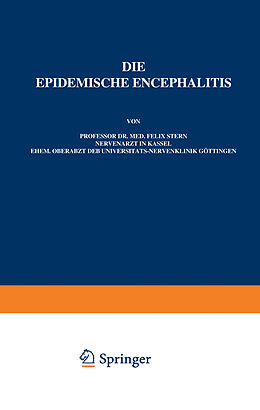 Kartonierter Einband Die Epidemische Encephalitis von Felix Stern